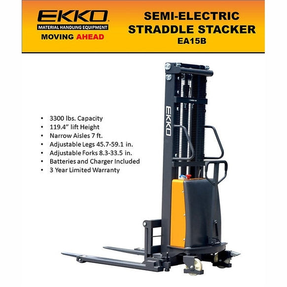 EKKO EA15B Semi-Electric Straddle Stacker 3300lbs. Cap., 119.4" Height
